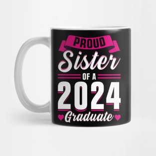 Proud Sister of a 2024 Graduate Mug